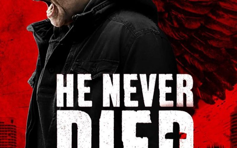 “He Never Died”  A Scary as Shit Review by Jeremy Johnson