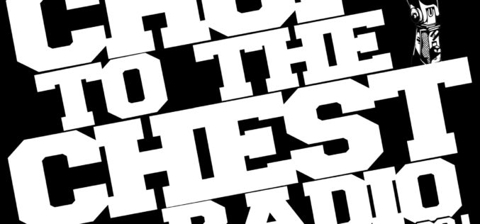 Chop To The Chest Radio – Episode 1: First Step Through The Curtain